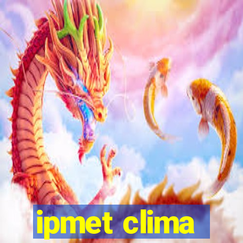 ipmet clima